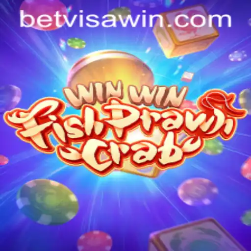 Exploring the World of WinWinFishPrawnCrab and the Role of BetVisa