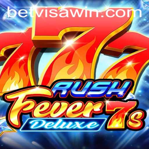 Exploring RushFever7sDeluxe: A Casino Experience with BetVisa
